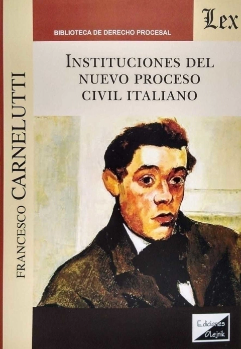INSTITUCIONES DEL NUEVO PROCESO CIVIL ITALIANO - Carnelutti Francesco