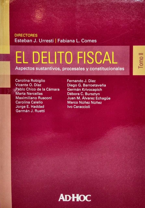 El delito fiscal. Tomo II Autor: Urresti, E. J. - Comes, F. L. (Directores) - comprar online