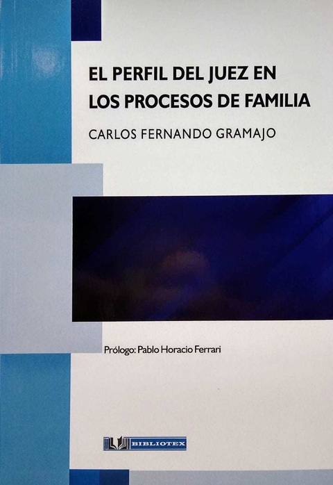 EL PERFIL DE JUEZ EN PROCESOS DE FAMILIA CARLOS FERNANDO GRAMAJO -