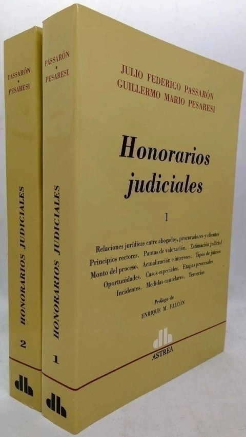 Honorarios judiciales. 2 tomos PASSARÓN, Julio F. (Autor) - PESARESI, Guillermo M. (Autor) - comprar online