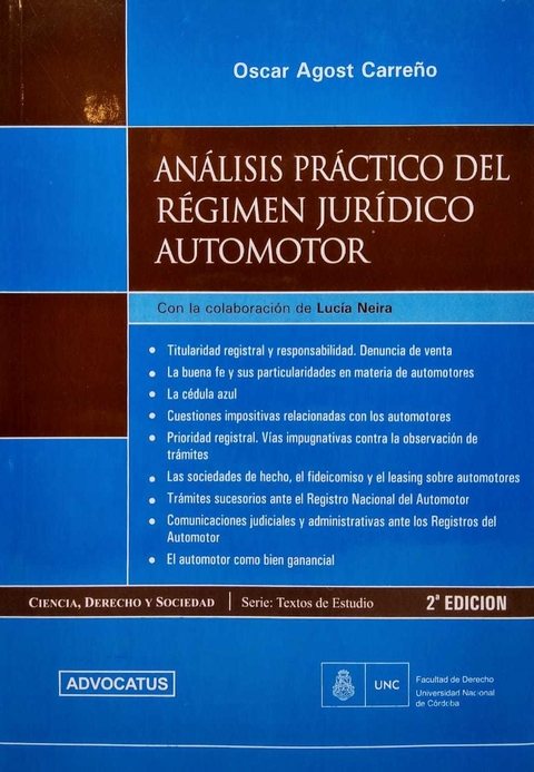 Análisis Práctico del Régimen Jurídico Automotor AUTOR: Agost Carreño, Oscar - comprar online