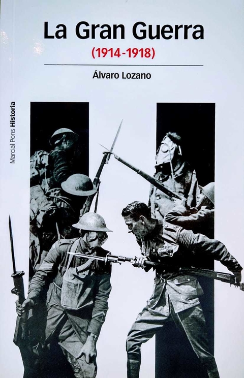 GRAN GUERRA 1914-1918,LA Autor LOZANO CUTANDA, ÁLVARO