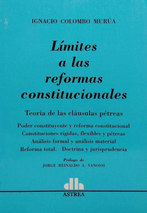 Límites A Las Reformas Constitucionales - Colombo Murúa - comprar online