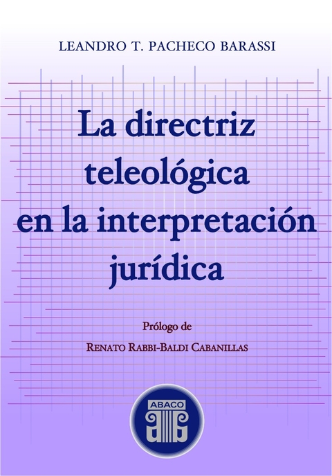La directriz teológica en la interpretación jurídica LEANDRO T. PACHECO BARASSI: