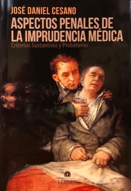 Aspectos penales de la imprudencia médica - Cesano José Daniel