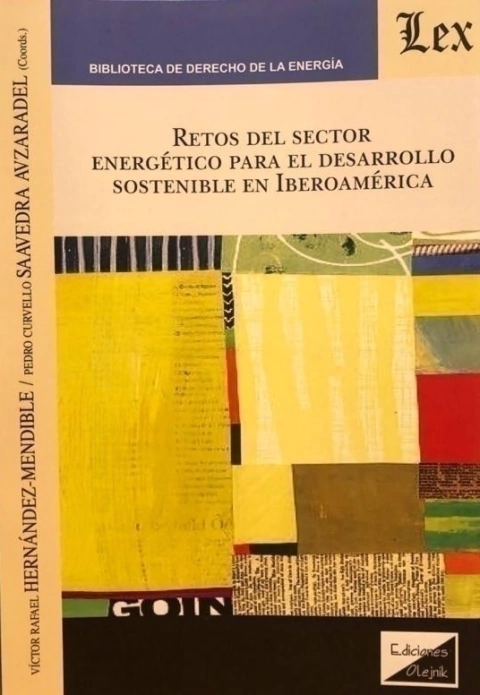 RETOS DEL SECTOR ENERGETICO PARA EL DESARROLLO SOSTENIBLE EN IBEROAMERICA - Hernandez Mendible - Saavedra Av