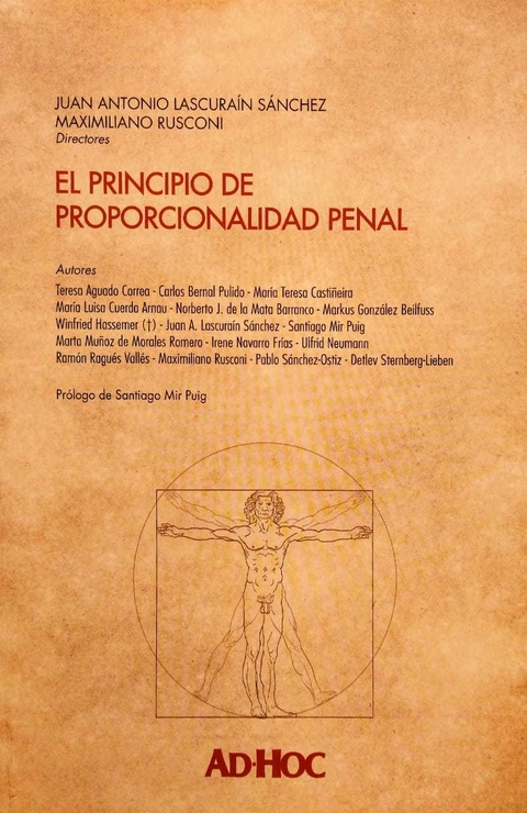 El principio de proporcionalidad penal Director/es: LASCURAÍN SÁNCHEZ, Juan Antonio - RUSCONI, Maximiliano - comprar online