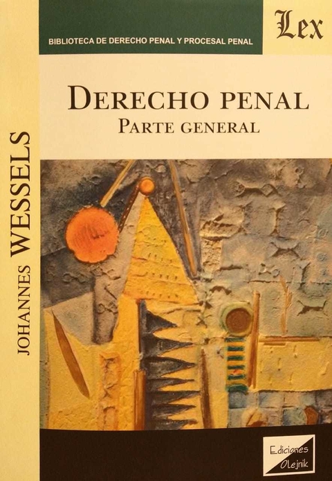 DERECHO PENAL. PARTE GENERAL Autor : Wessels - Johannes -