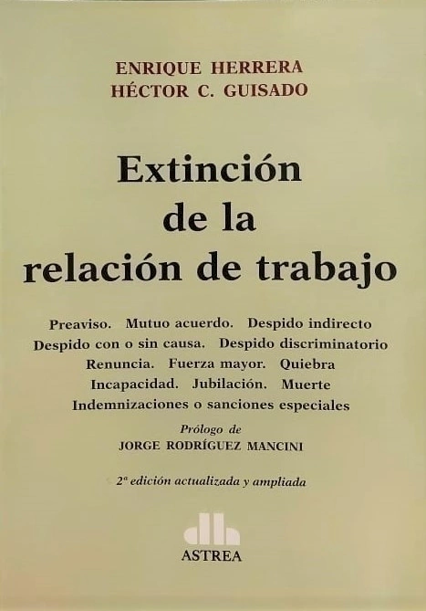 Extinción de la relación de trabajo Autor: Guisado, Héctor C. Autor: Herrera, Enrique - comprar online