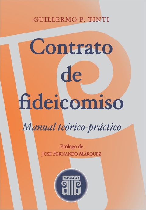 Contrato de fideicomiso TINTI, GUILLERMO P.: