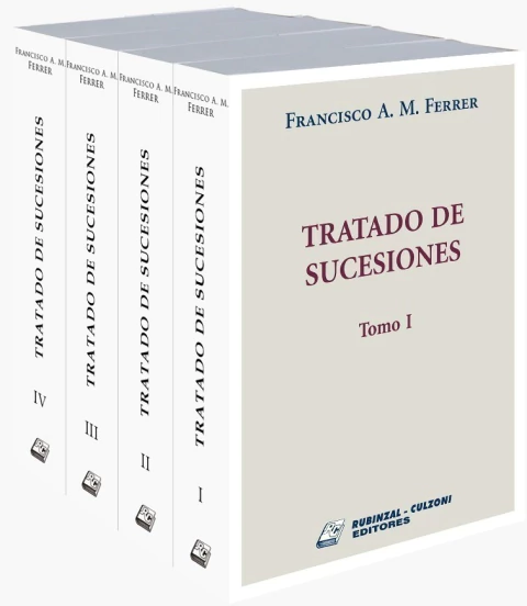 Tratado de Sucesiones - FERRER, FRANCISCO ALBERTO MAGIN