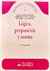 Lógica, proposición y norma ECHAVE, Delia T