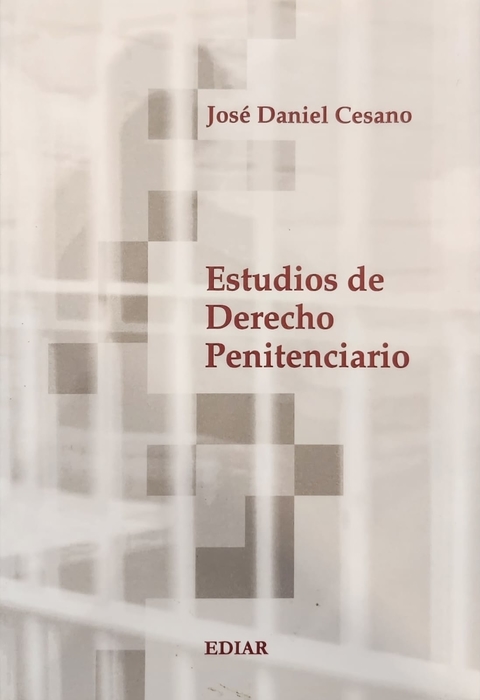 Estudios De Derecho Penitenciario Autor: Cesano, José Daniel
