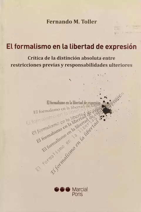 El formalismo en la libertad de expresión. Toller, Ferna