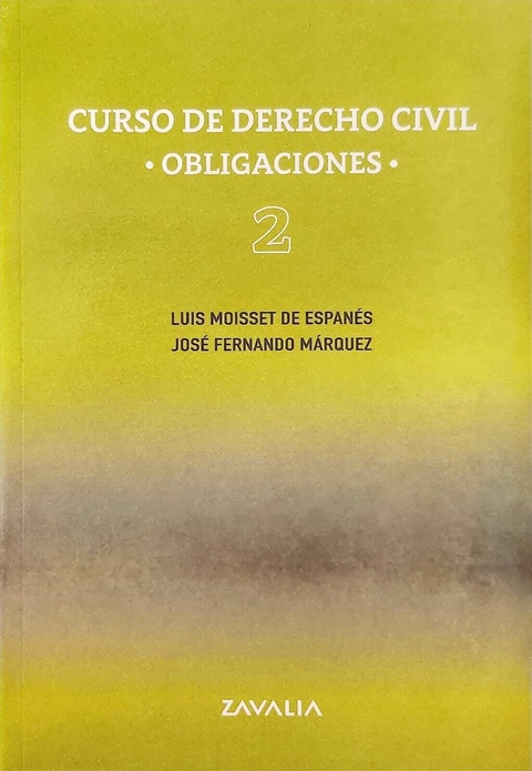 Curso de derecho civil - Obligaciones - Moisset de Espanes Tomo 2