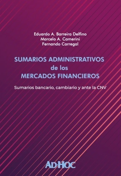 SUMARIOS ADMINISTRATIVOS DE LOS MERCADOS FINANCIEROS - Barreira Delfino, Eduardo A.