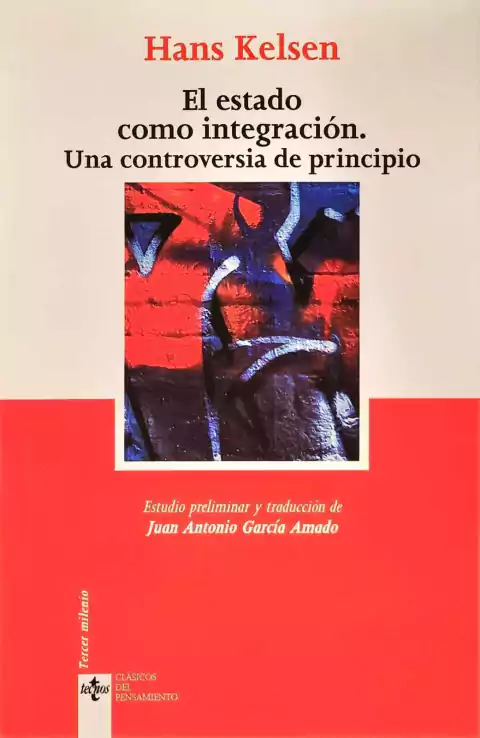 El Estado como integración Una controversia de principio - Kelsen, Hans
