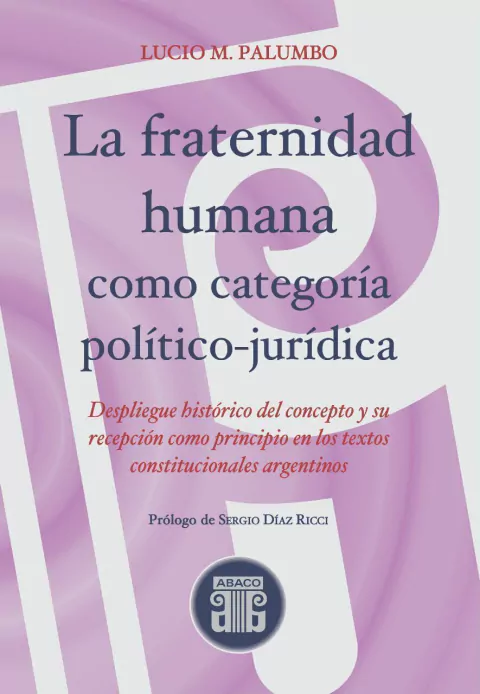 La fraternidad humana como categoría político-jurídica Lucio M. Palumbo