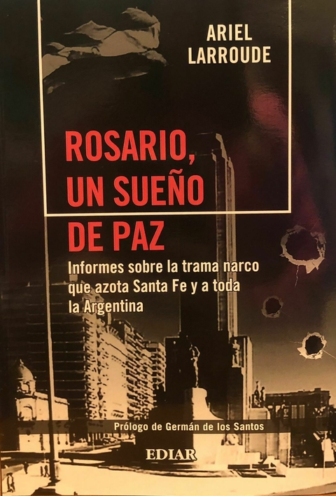 Rosario, Un SueñO De Paz Autor: Ariel Larroude
