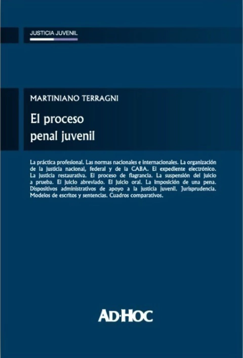 EL PROCESO PENAL JUVENIL - Terragni, Martiniano