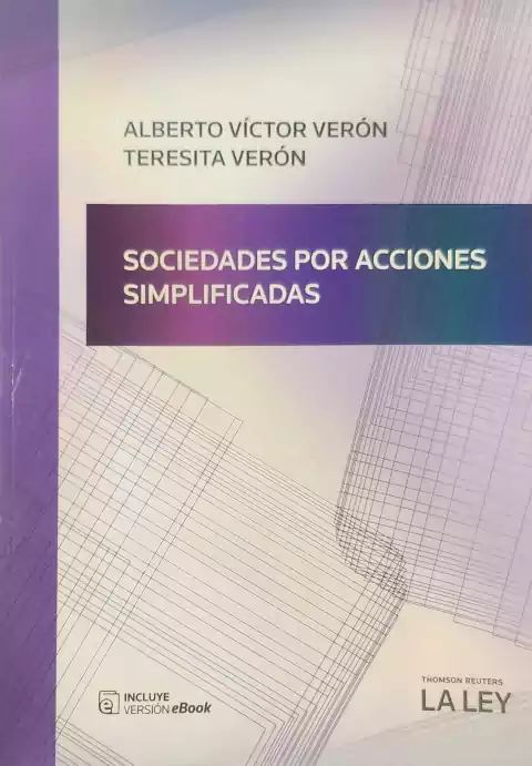 SOCIEDADES POR ACCIONES SIMPLIFICADAS Autor: Veron, Alberto V.
