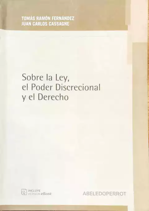 Sobre La Ley, El Poder Discrecional Y El Derecho - Fernández Tomas Ramon - Juan Carlos Cassagne