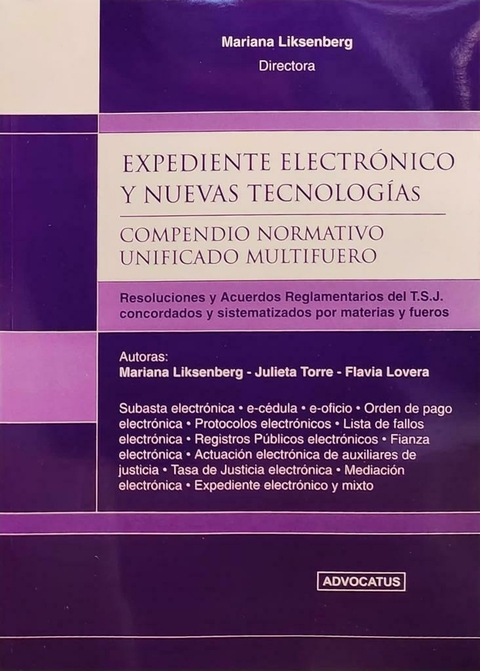 Expediente Electrónico y Nuevas Tecnologías - Liksenberg. Mariana (Directora)