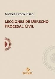 Lecciones de Derecho Procesal Civil Autor: Andrea Proto Pisani - comprar online