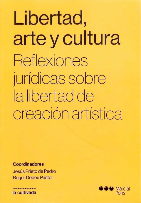Libertad, arte y cultura - Prieto de Pedro, Jesús - Dedeu Pastor, Roger