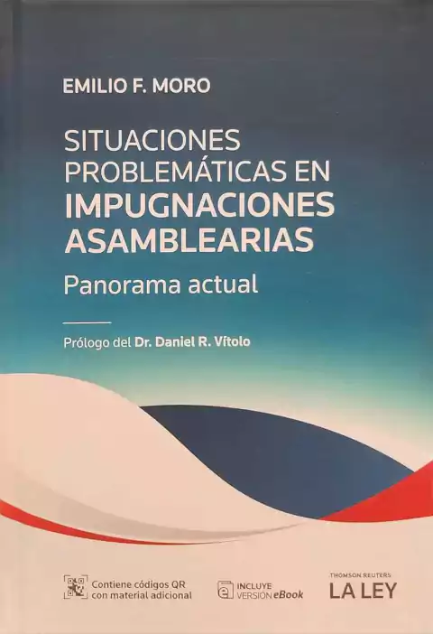 Situaciones Problemáticas En Impugnaciones Asamblearias - Moro Emilio F.