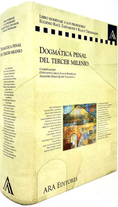 DOGMÁTICA PENAL DEL TERCER MILENIO - Homenaje a Eugenio R. Zaffaroni y Klaus Tiedemann