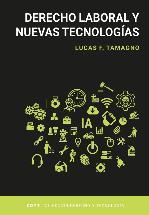 Derecho laboral y nuevas tecnologías Lucas F. Tamagno.
