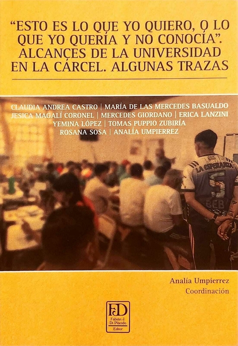 Esto es lo que yo quiero, o lo que yo quería y no conocía - Umpierrez Analia