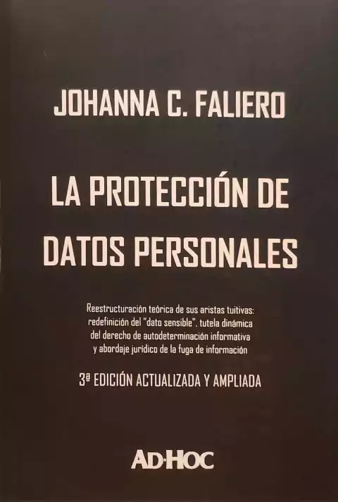 LA PROTECCIÓN DE DATOS PERSONALES - Faliero, Johanna C.