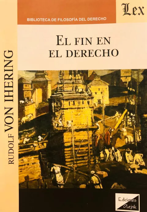 El fin en el Derecho Von Ihering, Rudolf (1818-1892)