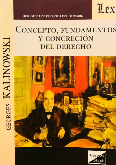 Concepto, fundamentos y concreción del Derecho Kalinowski, Georges (1916-2000)