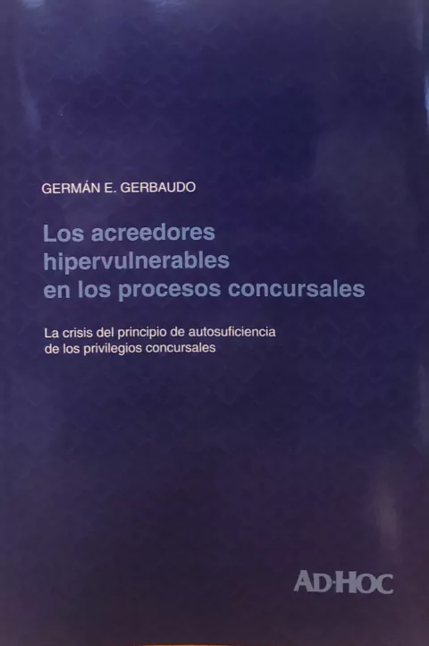 Los Acreedores hipervulnerables en los procesos concursales - Gerbaudo, G