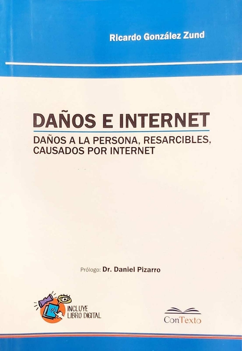Daños e Internet Daños a la Persona Resarcibles causados por Internet - Gonzalez Zund Ricardo