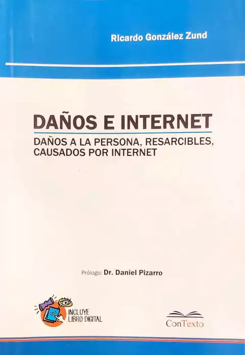 Daños e Internet Daños a la Persona Resarcibles causados por Internet - Gonzalez Zund Ricardo