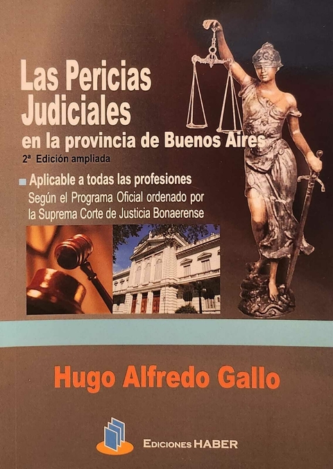 Las Pericias Judiciales en la Provincia de Buenos Aires - Alfredo Gallo