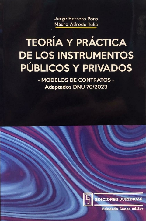 Teoría y practica de los instrumentos publicos y privados - Herrero Pons, Jorge