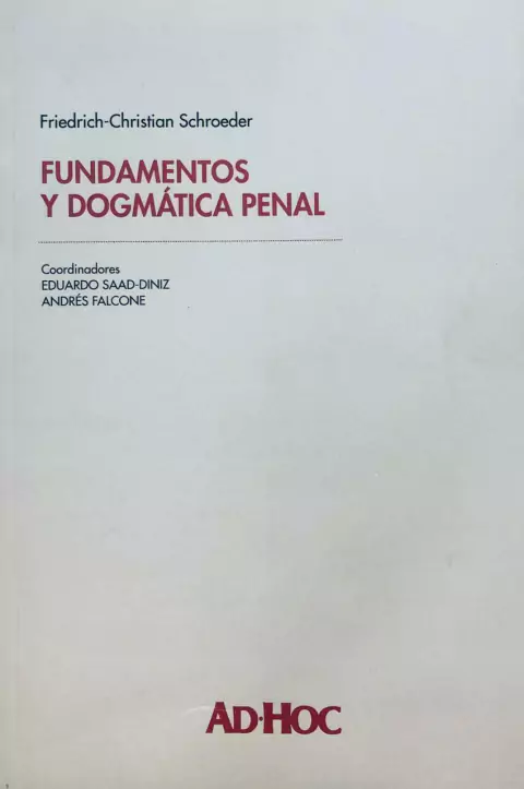 Fundamentos y dogmática penal. Autor/es: SCHROEDER, Friedrich-Cristian - comprar online