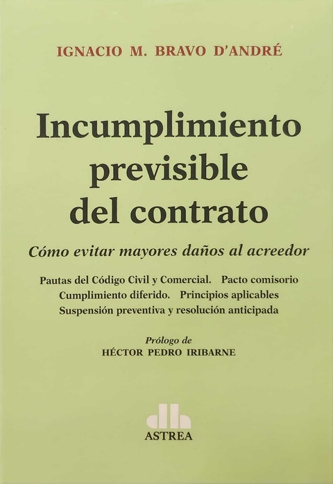 Incumplimiento previsible del contrato - BRAVO D'ANDRÉ Ignacio M.