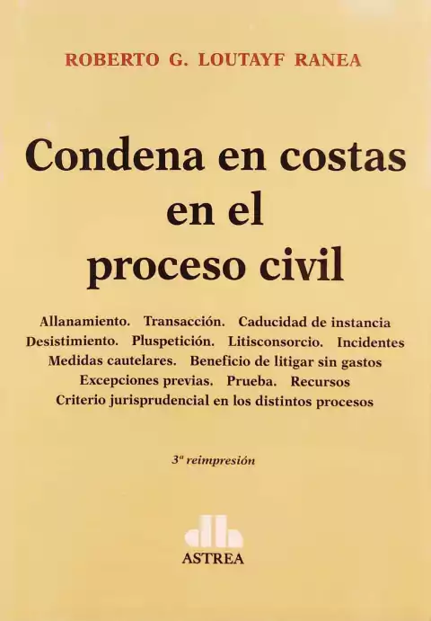 Condena en costas en el proceso civil LOUTAYF RANEA, Roberto G.