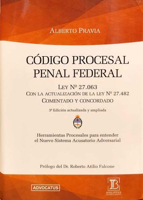 Código Procesal Penal Federal Comentado y Concordado - 3ra Edición Pravia -