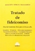 Tratado de fideicomiso - REGGIARDO, Roberto S.