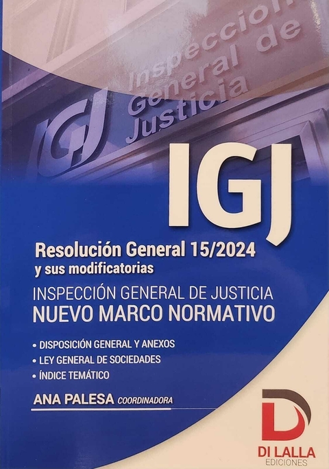IGJ. Nuevo Marco Normativo. Resolución General 15/2024
