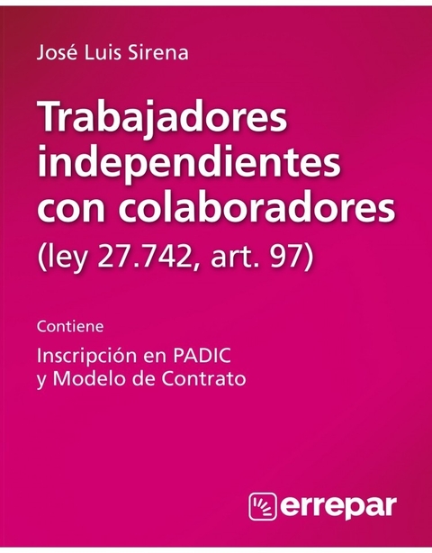 Trabajadores independientes con colaboradores (Ley 27742, art. 97) - Sirena José Luis