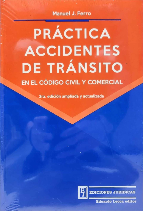 Práctica Accidentes de Tránsito en el CCC Autor: Ferro, Manuel J. - comprar online