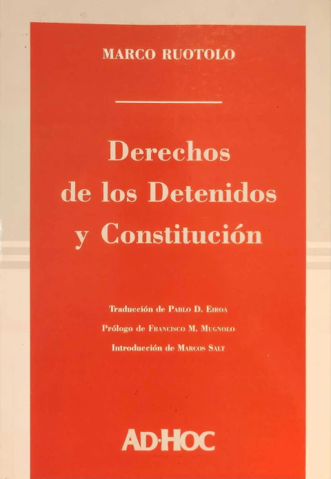 Derechos de los detenidos y Constitución - Ruotolo Marco